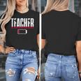 Humor Teacher Empty Battery Power Men Women Women's T-Shirt, funny design