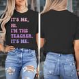 It's Me Hi I'm The TEACHER It's Me Teacher Educator Women's T-Shirt, funny design It's Me Hi I'm The TEACHER It's Me Teacher Educator Women's T-Shirt, funny design