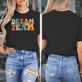 Last Day Of School Back To School Dream-Team Teacher Kids Women's T-Shirt, funny design Last Day Of School Back To School Dream-Team Teacher Kids Women's T-Shirt, funny design