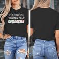 Life Happens Visuals Help Special Education Teacher Aide Women's T-Shirt, funny design Life Happens Visuals Help Special Education Teacher Aide Women's T-Shirt, funny design