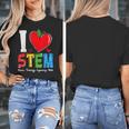 I Love STEM Student Teacher 1st Day Of School Back To School Women's T-Shirt, funny design
