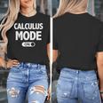 Math Calculus Mode On Teacher T-Shirt Women's T-Shirt, funny design Math Calculus Mode On Teacher T-Shirt Women's T-Shirt, funny design