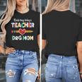 Mothers Day For Teacher Dog Lover Dog Mom Teacher Women's T-Shirt, Couple Gifts, funny design Mothers Day For Teacher Dog Lover Dog Mom Teacher Women's T-Shirt, Couple Gifts, funny design