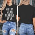 Nicest Mean Teacher Ever Teacher For Men Women Women's T-Shirt, funny design Nicest Mean Teacher Ever Teacher For Men Women Women's T-Shirt, funny design