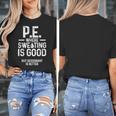 PE Physical Education Teacher Sweating Men Women Women's T-Shirt, Pe Teacher Gifts, funny design PE Physical Education Teacher Sweating Men Women Women's T-Shirt, Pe Teacher Gifts, funny design