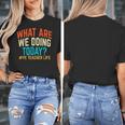 PE Teacher Life What Are We Doing Today Men Women Women's T-Shirt, Pe Teacher Gifts, funny design PE Teacher Life What Are We Doing Today Men Women Women's T-Shirt, Pe Teacher Gifts, funny design