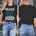 I Read Braille Tell Me Your Superpower Braille Teacher For Men Women Women's T-Shirt, funny design I Read Braille Tell Me Your Superpower Braille Teacher For Men Women Women's T-Shirt, funny design