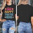 So Happy You’Re Here Groovy Retro Positivity Women Teacher Women's T-Shirt, Groovy Teacher Gifts, funny design So Happy You’Re Here Groovy Retro Positivity Women Teacher Women's T-Shirt, Groovy Teacher Gifts, funny design