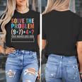Solve The Problem 67 Six Seven Math Teacher School Women's T-Shirt, funny design Solve The Problem 67 Six Seven Math Teacher School Women's T-Shirt, funny design
