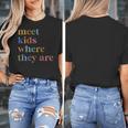 SPED Teacher SLP Meet Kids Where They Are Special Education Women's T-Shirt, funny design SPED Teacher SLP Meet Kids Where They Are Special Education Women's T-Shirt, funny design