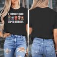 I Teach Future Superheroes Last Day Back To School Teacher Women's T-Shirt, Future Teacher Gifts, funny design I Teach Future Superheroes Last Day Back To School Teacher Women's T-Shirt, Future Teacher Gifts, funny design