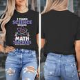 I Teach Science Because Math Teachers Need Heroes Too Women's T-Shirt, Science Teacher Gifts, funny design I Teach Science Because Math Teachers Need Heroes Too Women's T-Shirt, Science Teacher Gifts, funny design