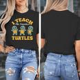 I Teach The Smartest Turtles Thanksgiving Proud Teacher Job Women's T-Shirt, funny design I Teach The Smartest Turtles Thanksgiving Proud Teacher Job Women's T-Shirt, funny design