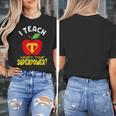 I Teach What's Your Superpower Superhero Teacher Women's T-Shirt, funny design