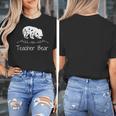 Teacher Bear For Educators Teacher Appreciation Women's T-Shirt, funny design