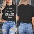 Vocaloid Voice Vocal Music Teacher Singer Singing Women's T-Shirt, funny design