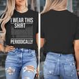 I Wear This Shirt Periodically Chemistry Science Teacher For Men Women Girls Kids Women's T-Shirt, Science Teacher Gifts, funny design I Wear This Shirt Periodically Chemistry Science Teacher For Men Women Girls Kids Women's T-Shirt, Science Teacher Gifts, funny design