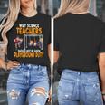 Why Science Teachers Should Not Be Given Playground Duty For Men Women Women's T-Shirt, Science Teacher Gifts, funny design
