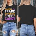 Will Trade Students For Candy Cute Halloween Costume Teacher For Men Women Kids Women's T-Shirt, funny design Will Trade Students For Candy Cute Halloween Costume Teacher For Men Women Kids Women's T-Shirt, funny design