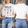 Daycare Preschool Infant Teacher Thing I Do In The Classroom Women's T-Shirt, funny design