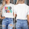 Head Start Team Homeschool Teacher Headstart Back To School Women's T-Shirt, funny design Head Start Team Homeschool Teacher Headstart Back To School Women's T-Shirt, funny design