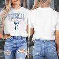 Physical Education PE Teacher PHYS Ed Student Graduation Women's T-Shirt, Pe Teacher Gifts, funny design Physical Education PE Teacher PHYS Ed Student Graduation Women's T-Shirt, Pe Teacher Gifts, funny design