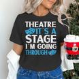 Theater Teacher Drama Teacher Theater Nerd Actor Men Women Kids Women's T-Shirt, gift for family, gift for coworker Theater Teacher Drama Teacher Theater Nerd Actor Men Women Kids Women's T-Shirt, gift for family, gift for coworker