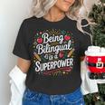 Being Bilingual Is A Superpower ESL Teacher School Women's T-Shirt, Esl Teacher Shirts, gift for family, gift for coworker