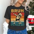 Bruh It's Field Day Teacher Happy Field Day Dabbing Boy Women's T-Shirt, gift for family, gift for coworker