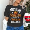 You Cannot Scare Me I'm An Toddler Teacher Halloween Men Women Kids Women's T-Shirt, gift for family, gift for coworker You Cannot Scare Me I'm An Toddler Teacher Halloween Men Women Kids Women's T-Shirt, gift for family, gift for coworker