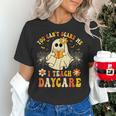 You Can’t Scare Me I Teach Daycare Teacher Halloween Ghost Women's T-Shirt, gift for family, gift for coworker You Can’t Scare Me I Teach Daycare Teacher Halloween Ghost Women's T-Shirt, gift for family, gift for coworker