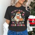 You Can't Scare Me I Teach High School Teacher Halloween Women's T-Shirt, gift for family, gift for coworker You Can't Scare Me I Teach High School Teacher Halloween Women's T-Shirt, gift for family, gift for coworker