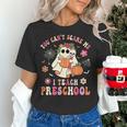 You Can't Scare Me I Teach Preschool Teacher Team Halloween Women's T-Shirt, gift for family, gift for coworker You Can't Scare Me I Teach Preschool Teacher Team Halloween Women's T-Shirt, gift for family, gift for coworker