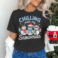 Chillin With My Snowmie Women Christmas Snowman Teacher Snow Women's T-Shirt, gift for family, gift for coworker Chillin With My Snowmie Women Christmas Snowman Teacher Snow Women's T-Shirt, gift for family, gift for coworker