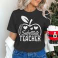 Cute Substitute Teacher Appreciation Men Women Women's T-Shirt, gift for family, gift for coworker