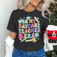 In My Daycare Teacher Era Daycare Provider Kids Women's T-Shirt, gift for family, gift for coworker