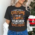 I Don't Need a Costume I'm An Art Teacher Retro Halloween Women's T-Shirt, gift for family, gift for coworker I Don't Need a Costume I'm An Art Teacher Retro Halloween Women's T-Shirt, gift for family, gift for coworker