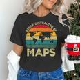 Easily Distracted By Maps Geography Teacher Women's T-Shirt, gift for family, gift for coworker Easily Distracted By Maps Geography Teacher Women's T-Shirt, gift for family, gift for coworker