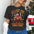 Eat Kids Punctuation Saves Lives Thanksgiving Turkey Teacher Women's T-Shirt, gift for family, gift for coworker