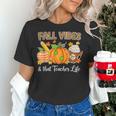 Fall Vibes And That Teacher Life Autumn Thanksgiving Women's T-Shirt, gift for family, gift for coworker