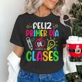 Feliz Primer Dia De Clases Kids Girl Teacher Spanish School Women's T-Shirt, gift for family, gift for coworker Feliz Primer Dia De Clases Kids Girl Teacher Spanish School Women's T-Shirt, gift for family, gift for coworker