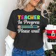 Future Teacher Cool Teacher In Progress Please Wait Women's T-Shirt, Future Teacher Shirts, gift for family, gift for coworker Future Teacher Cool Teacher In Progress Please Wait Women's T-Shirt, Future Teacher Shirts, gift for family, gift for coworker
