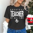 Greatest Teacher Of All Time Teachers Day 1 Teacher Goat Women's T-Shirt, gift for family, gift for coworker Greatest Teacher Of All Time Teachers Day 1 Teacher Goat Women's T-Shirt, gift for family, gift for coworker