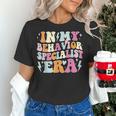 Groovy In My Behavior Specialist Era Behavior Teachers Women's T-Shirt, gift for family, gift for coworker