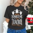 Halloween Teacher Nothing Scares Me Women Men Teachers Women's T-Shirt, gift for family, gift for coworker Halloween Teacher Nothing Scares Me Women Men Teachers Women's T-Shirt, gift for family, gift for coworker