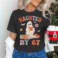 Haunted By 67 Boo Ghost Teacher 6 7 Halloween Costume Women's T-Shirt, gift for family, gift for coworker Haunted By 67 Boo Ghost Teacher 6 7 Halloween Costume Women's T-Shirt, gift for family, gift for coworker
