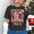 Howdy Pre-K Cowgirls Teacher Back To School Women's T-Shirt, gift for family, gift for coworker
