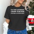 I'm That Legendary Choir Teacher Women's T-Shirt, gift for family, gift for coworker I'm That Legendary Choir Teacher Women's T-Shirt, gift for family, gift for coworker
