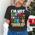 I'm Not Short I'm Pre-K Teacher Size Back To School Teacher Women's T-Shirt, gift for family, gift for coworker