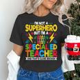 I'm Not a Superhero But I'm a SPED Special Education Teacher Women's T-Shirt, gift for family, gift for coworker I'm Not a Superhero But I'm a SPED Special Education Teacher Women's T-Shirt, gift for family, gift for coworker